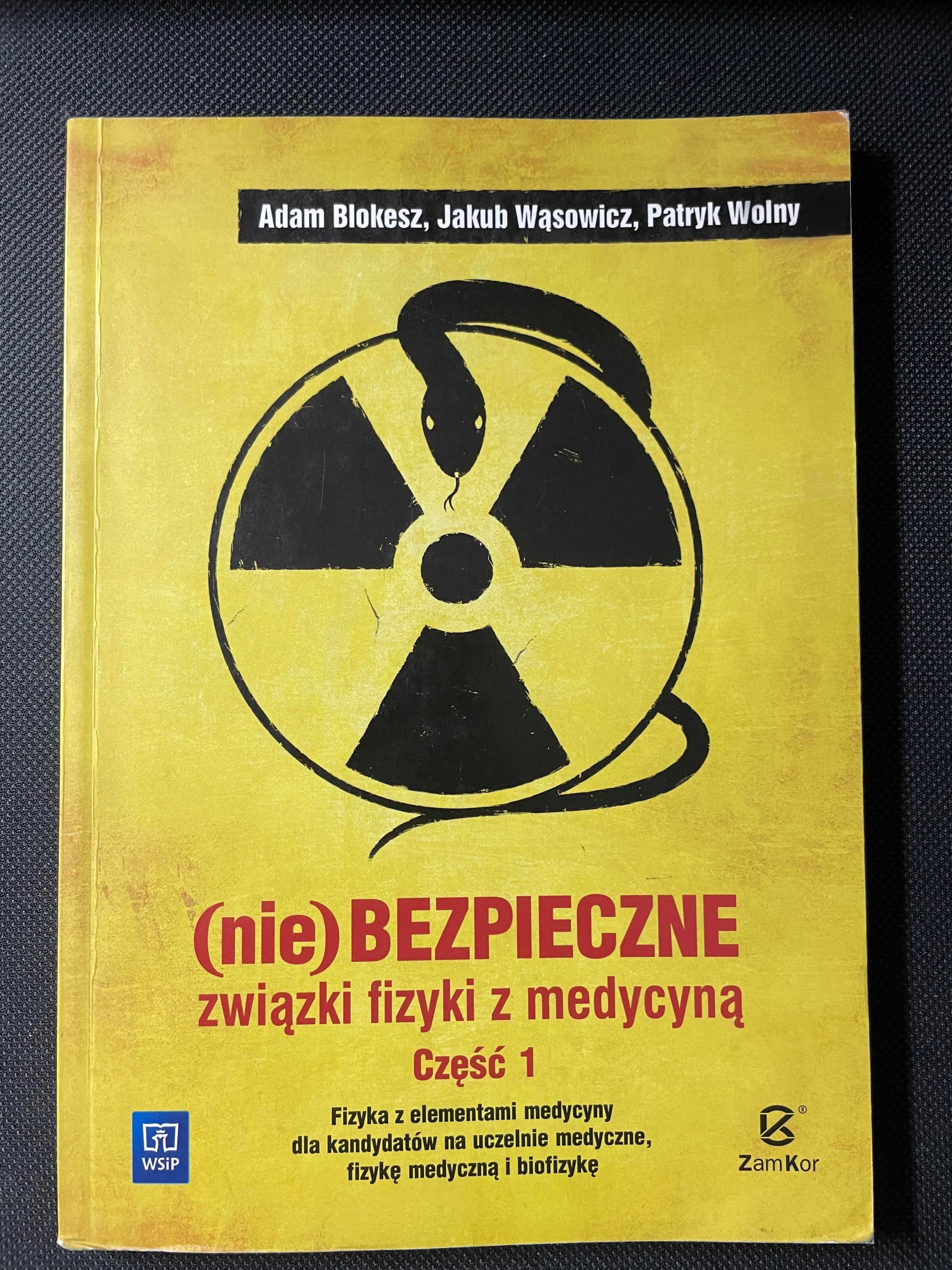 (nie)Bezpieczne związki fizyki z medycyną