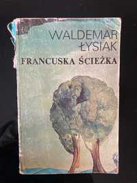 Francuska ścieżka, WLdemar Łysiak