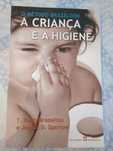 A criança e a higiene - T. Berry Brazelton e Joshua D. Sparrow
