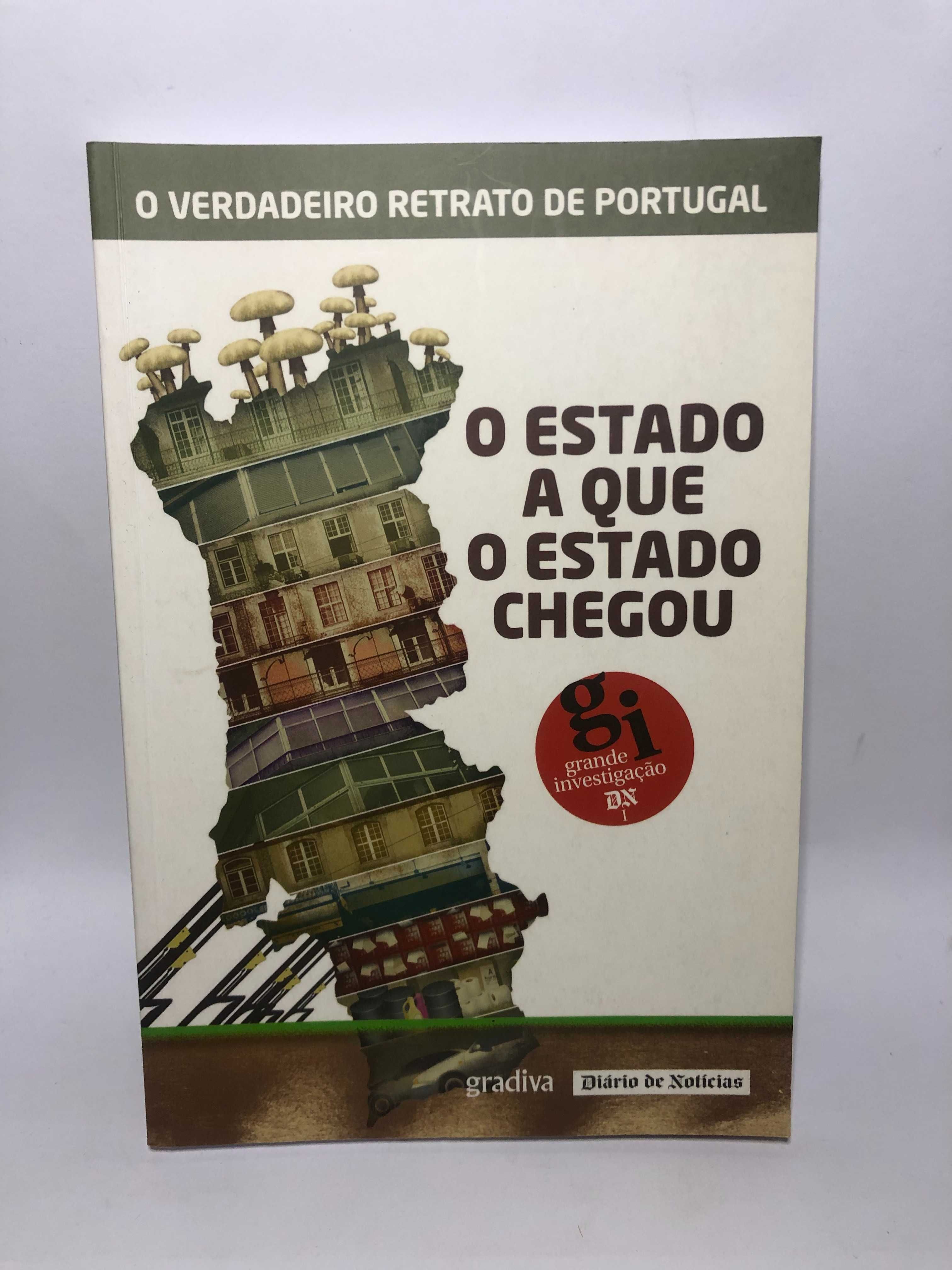 O Estado a Que o Estado Chegou - O Verdadeiro Retrato de Portugal