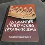 As grandes civilizações desaparecidas