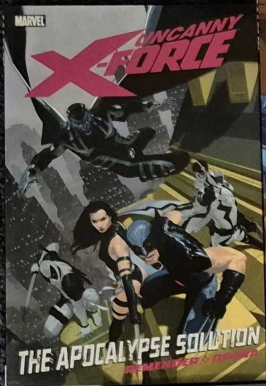 Uncanny X-Force Volume 1: The Apocalypse Solution TPB - Rick Remender