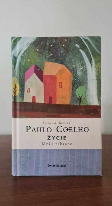 Życie. Myśli zebrane - Paulo Coelho