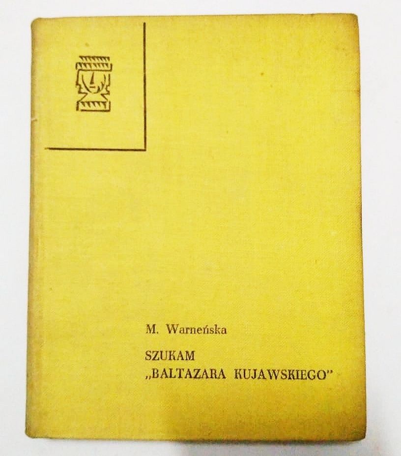 S z u k a m Baltazara kujawskiego Warneńska