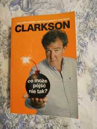 Jeremy Clarkson - Co może pójść nie tak?