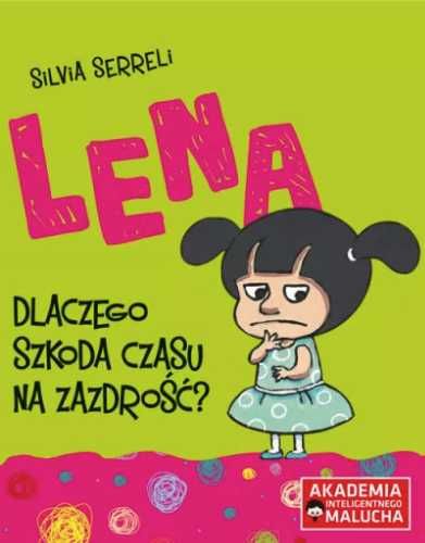 AIM. Lena. Dlaczego szkoda czasu na zazdrość? - Silvia Serreli