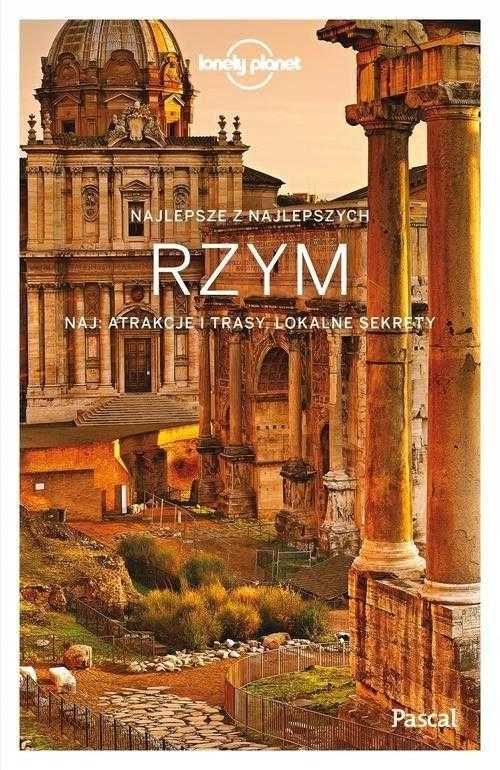 Rzym. Najlepsze z najlepszych Lonely Planet