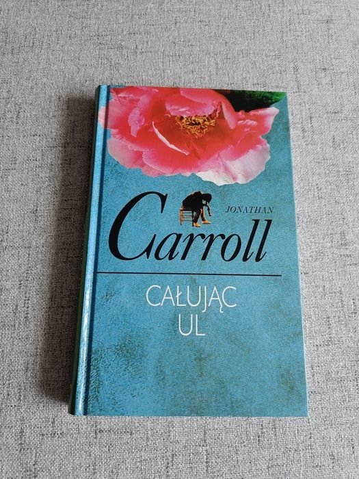 Całując ul Jonathan Carroll