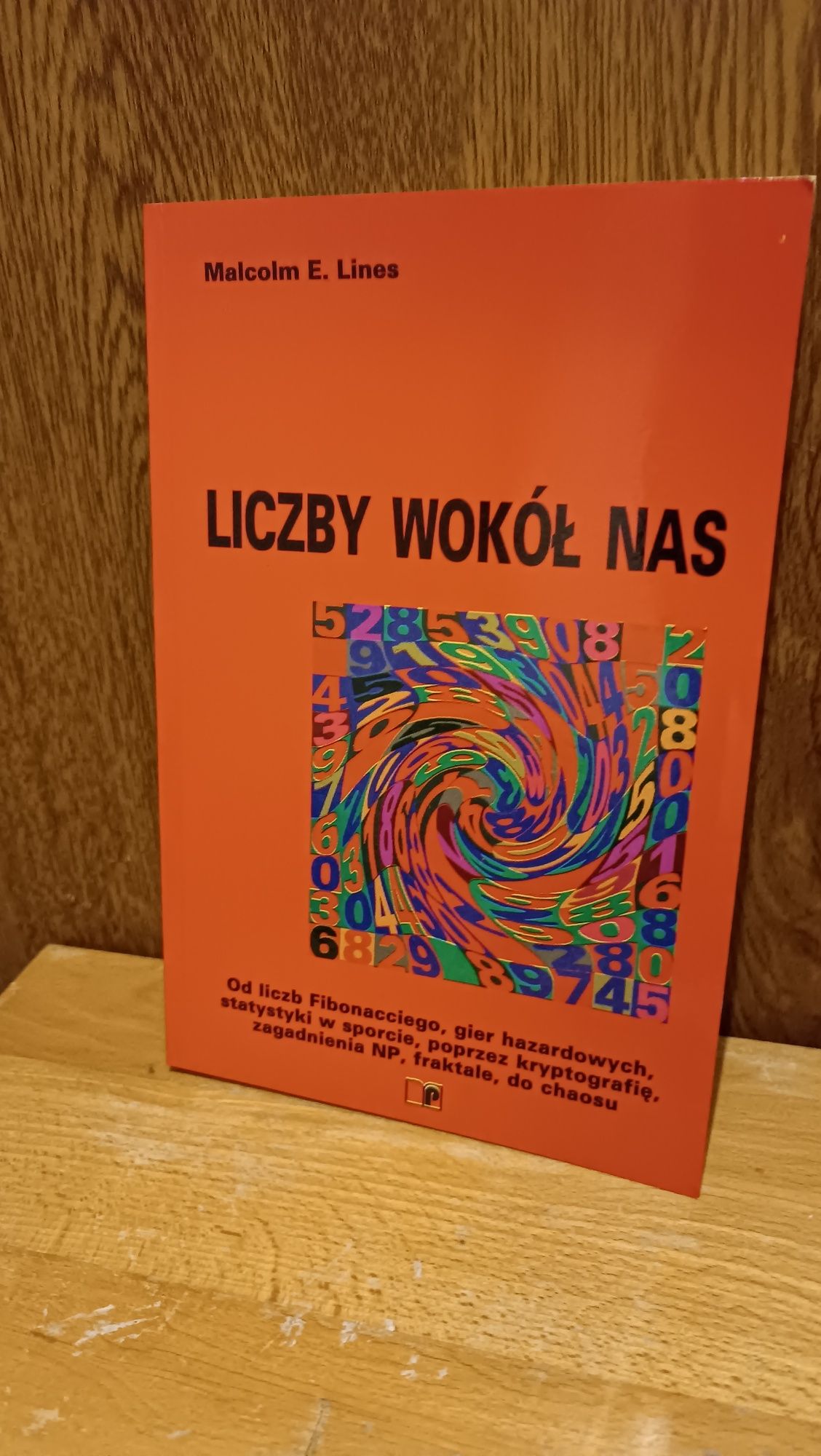 Liczby wokół nas Malcolm E. Lines