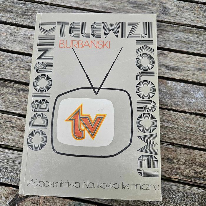 Odbiorniki telewizji kolorowej - B.Urbański