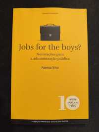 (Env. Incluído) Jobs for the Boys? de Patrícia Silva