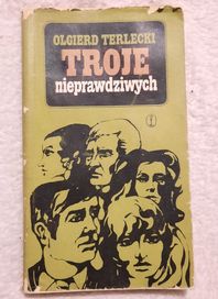 Troje nieprawdziwych- Olgierd Terlecki książka wydanie I