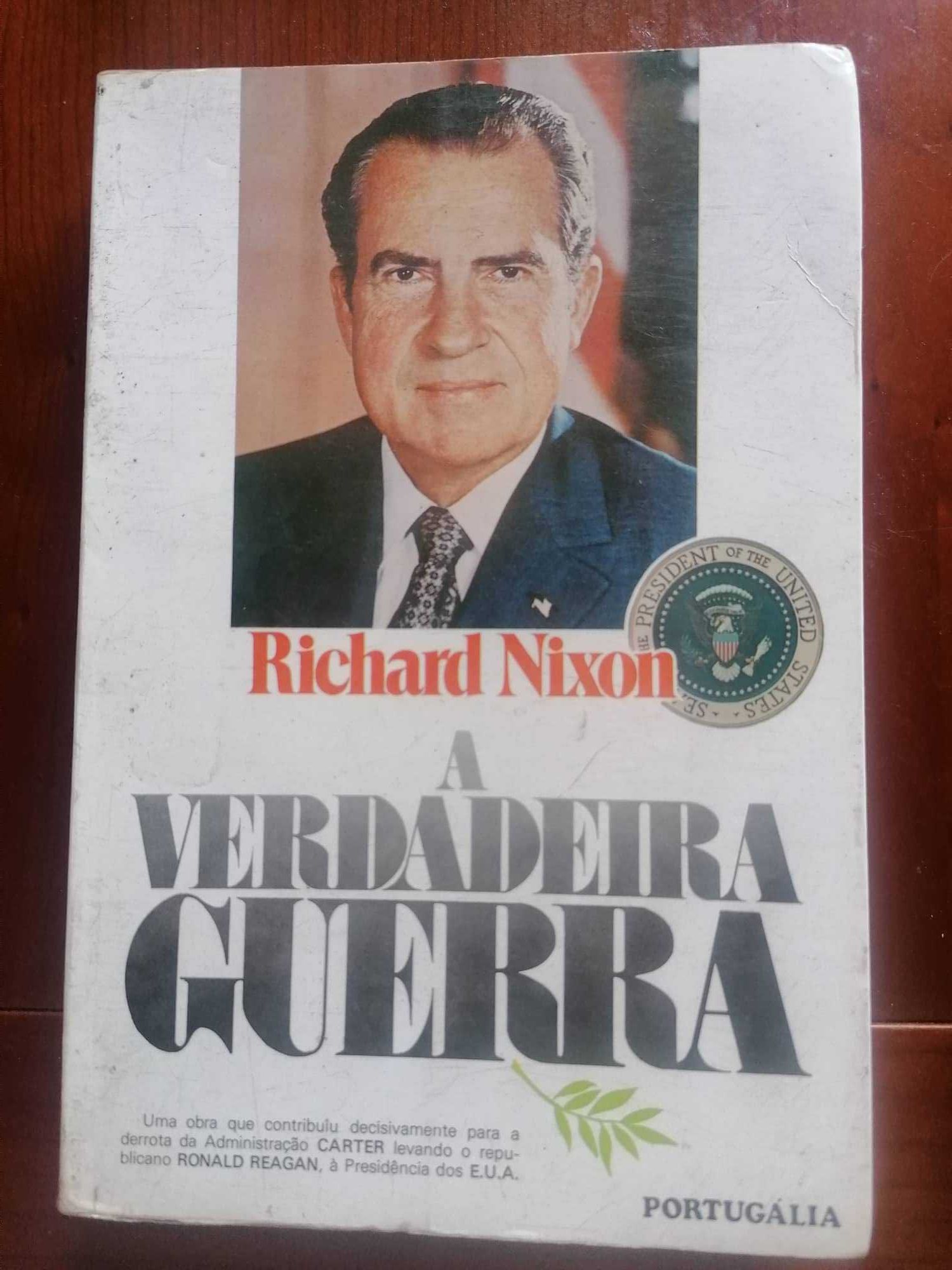 Richard Nixon - A verdadeira Guerra