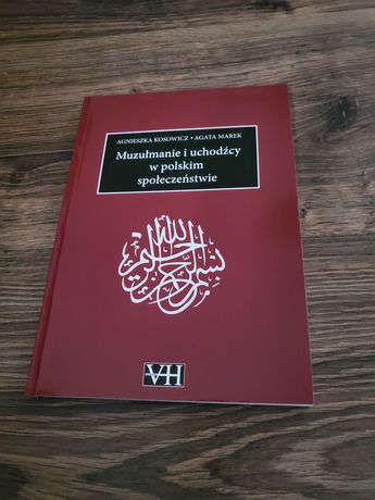 Książka ,,,Muzułmanie i uchodżcy w polskim społeczeństwie