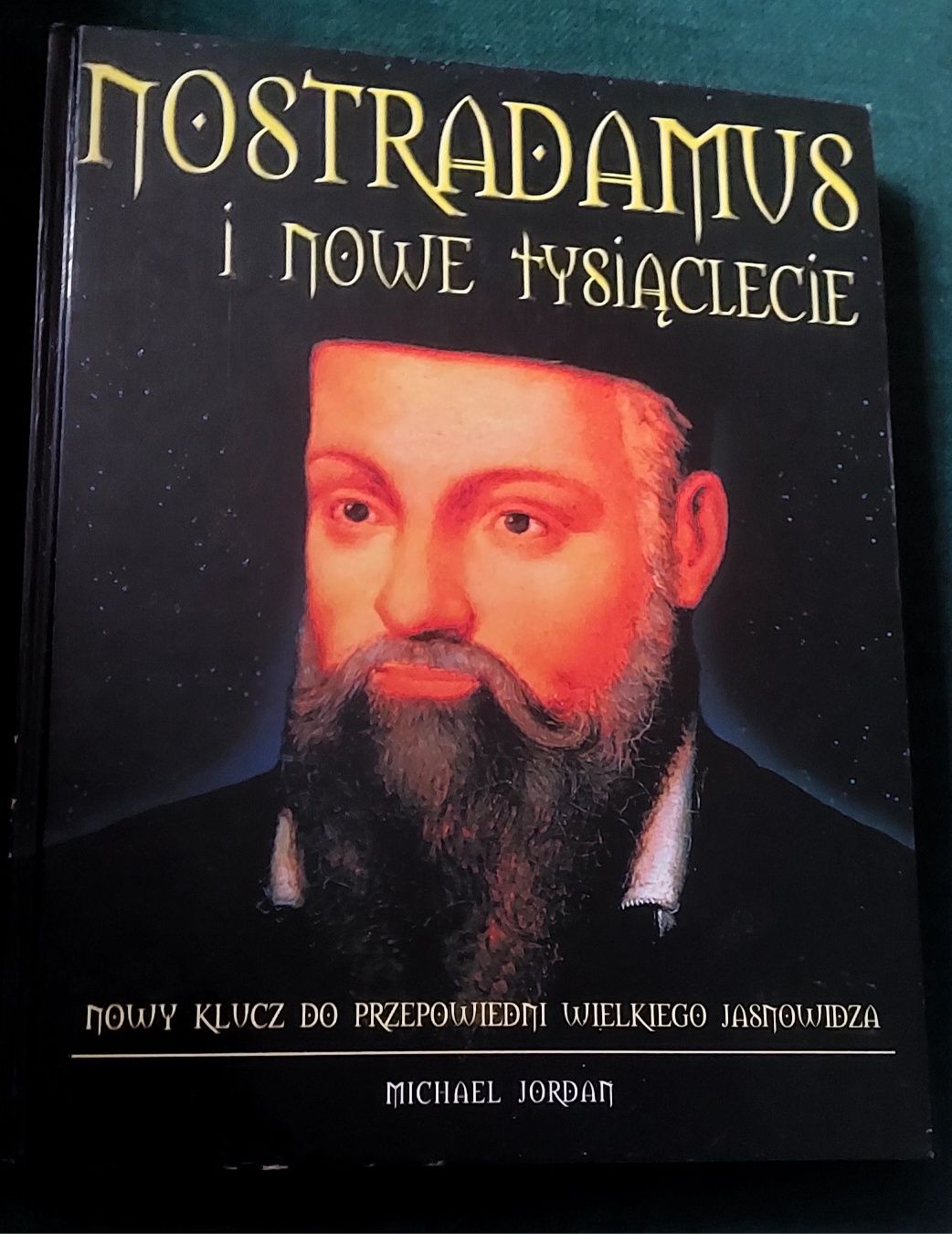 Nostradamus i nowe tysiaclecie