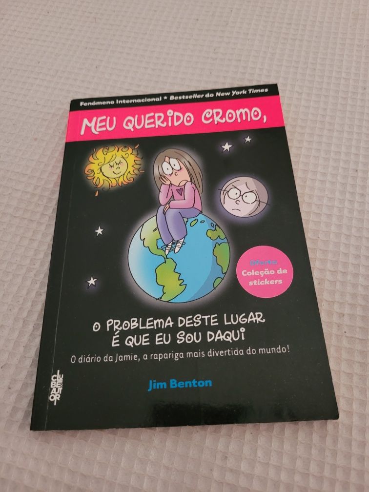 Livro Meu Querido Cromo, O problema deste lugar é que eu sou daqui