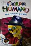 Corpo Humano - máquina perfeita
