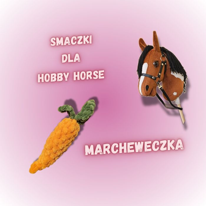 Smaczki dla Hobby horse - Marcheweczka