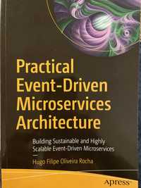 Practical Event-Driven Microservices Architecture