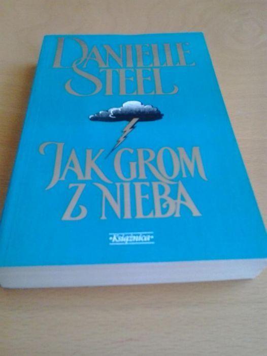 Danielle Steel - "Jak grom z jasnego nieba" nowa