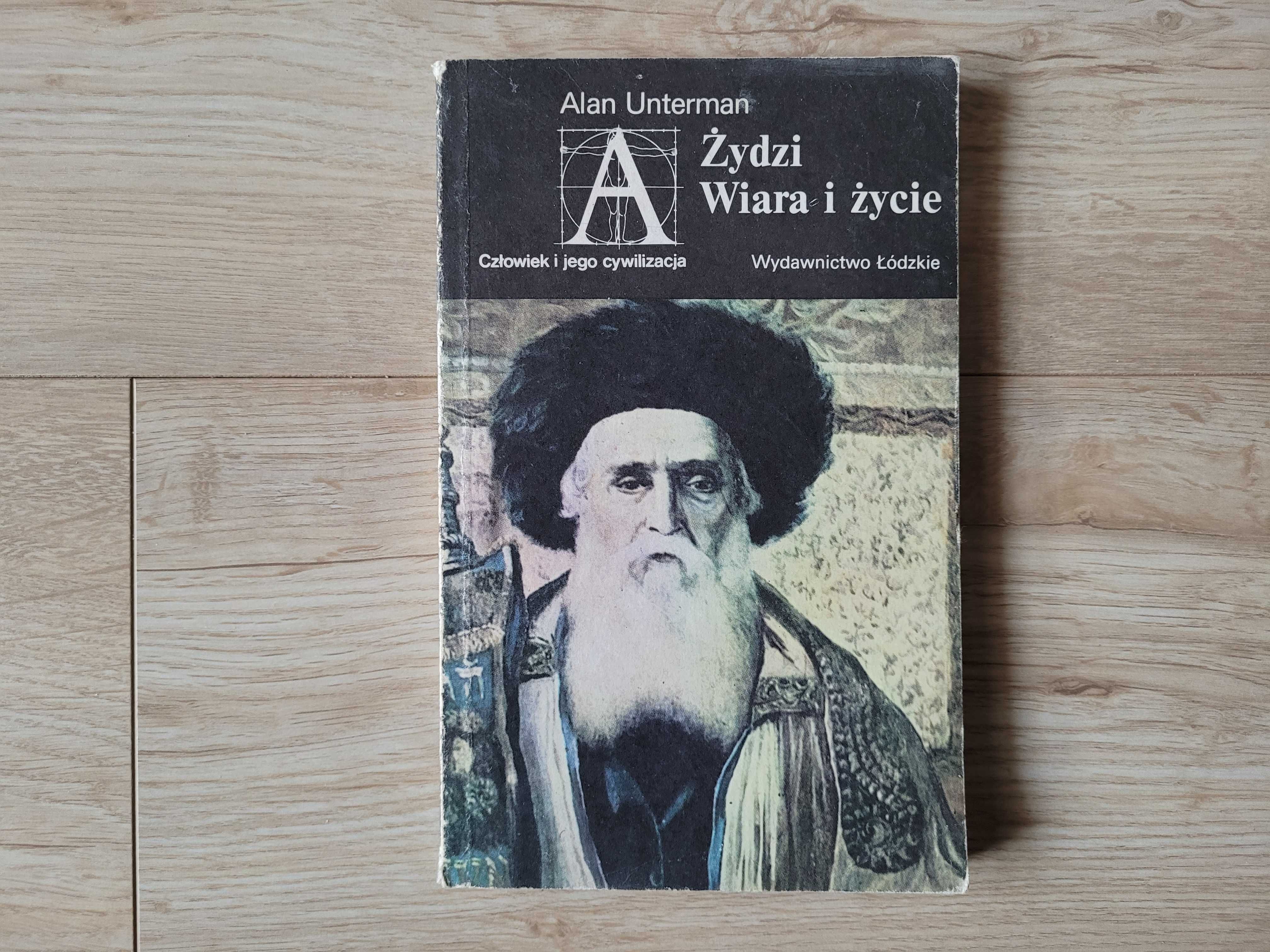 Żydzi Wiara i życie - Alan Unterman - 1989 r.