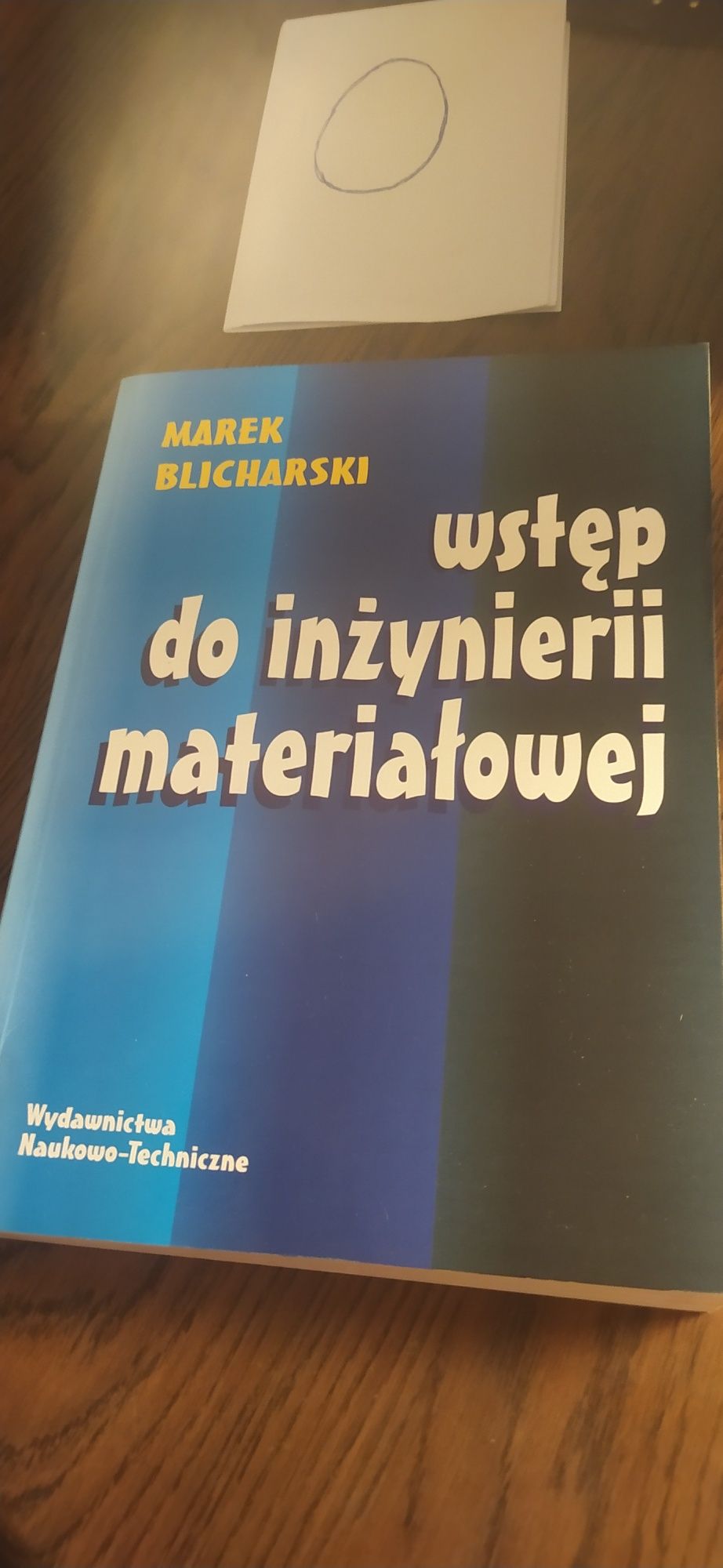 Wstęp do inżynierii materiałowej Marek Blicharski