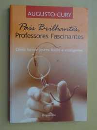 Pais Brilhantes, Professores Fascinantes de Augusto Cury - 1ª Edição
