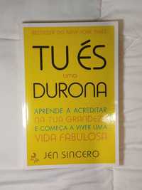 Livro Tu És uma Durona - Jen Sincero