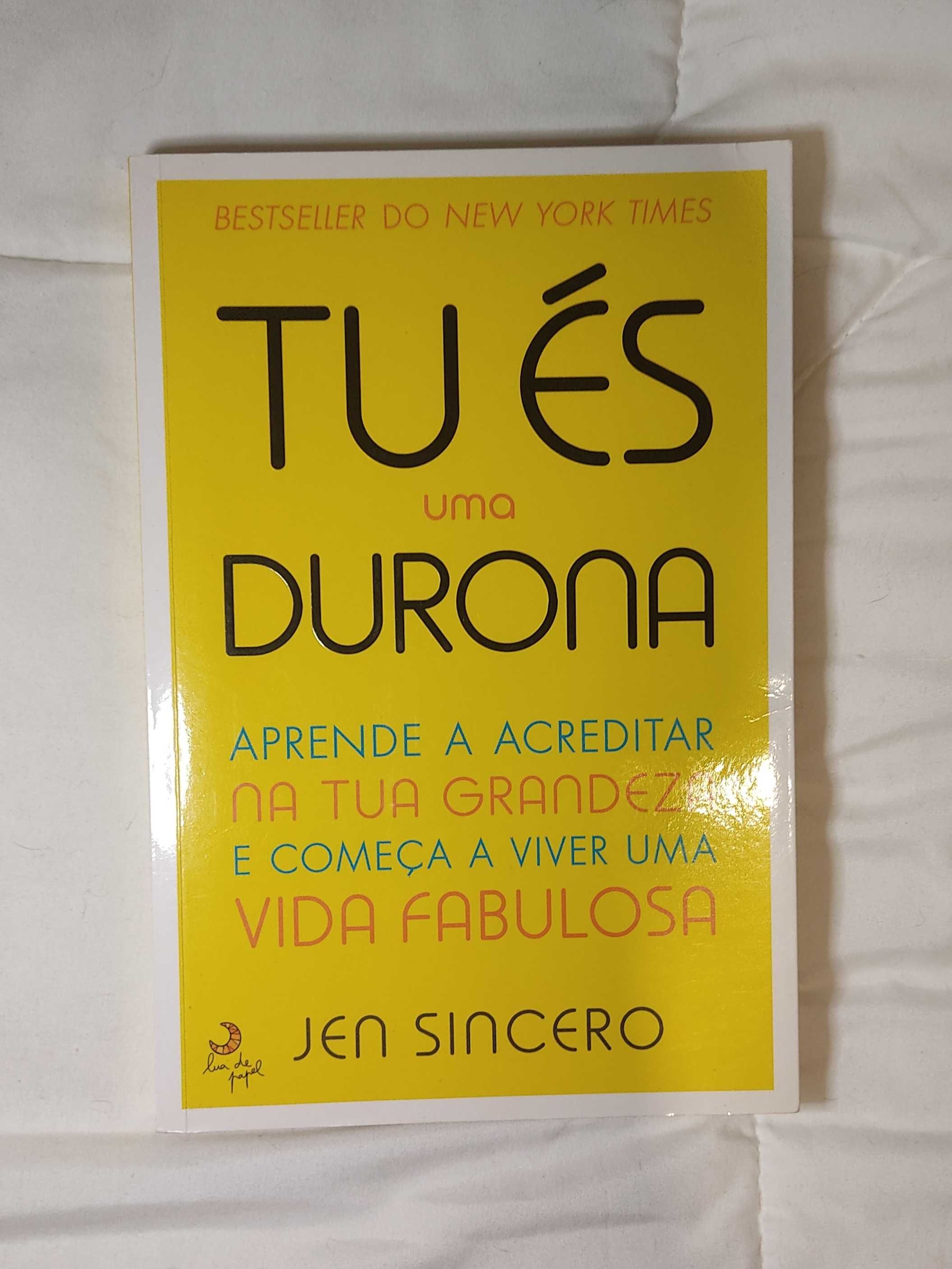 Livro Tu És uma Durona - Jen Sincero