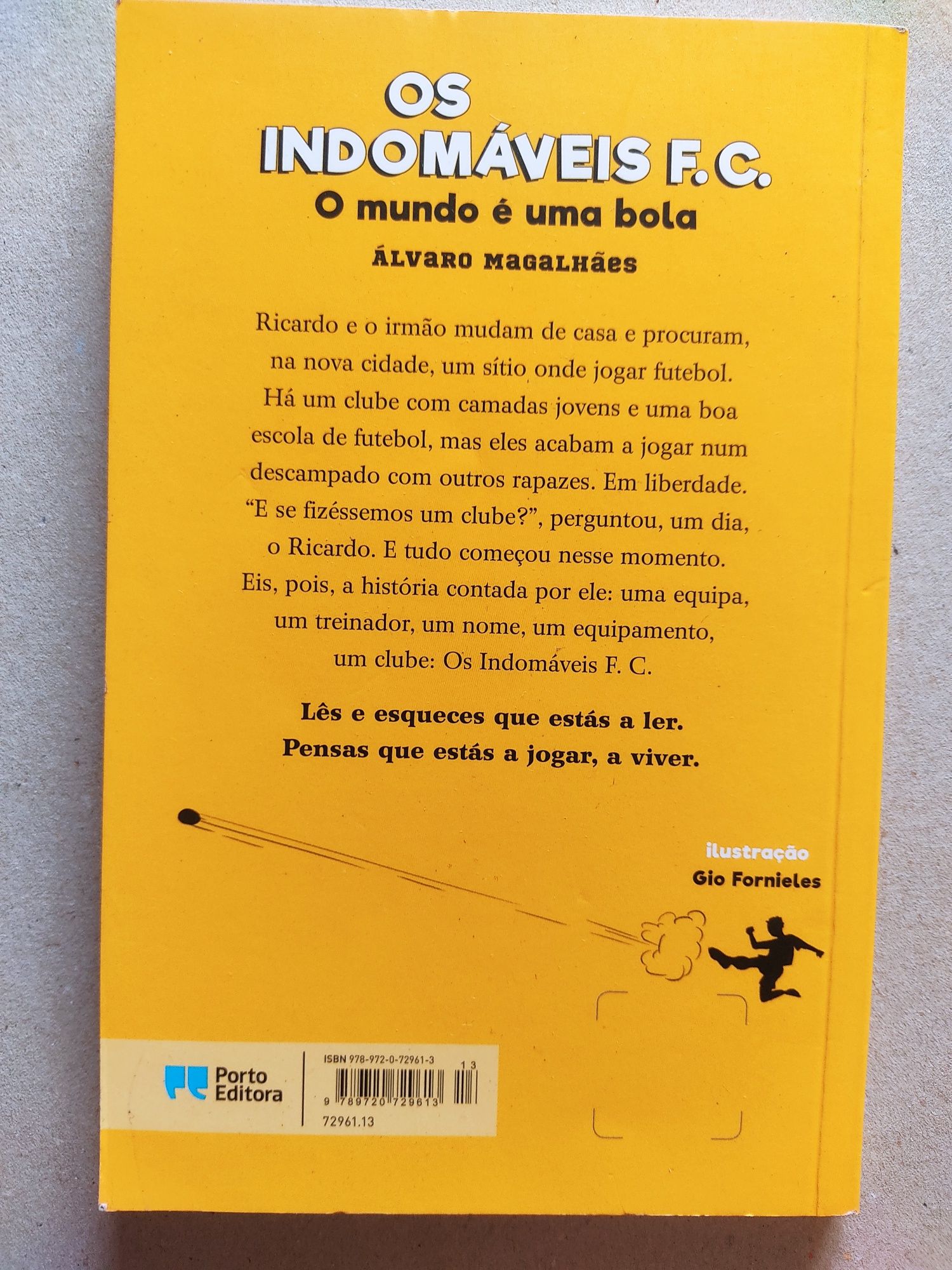 Álvaro Magalhães - "Os indomáveis F.C. o mundo é uma bola"