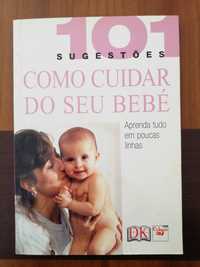 Livro 101 sugestões - Como Cuidar do seu Bebé