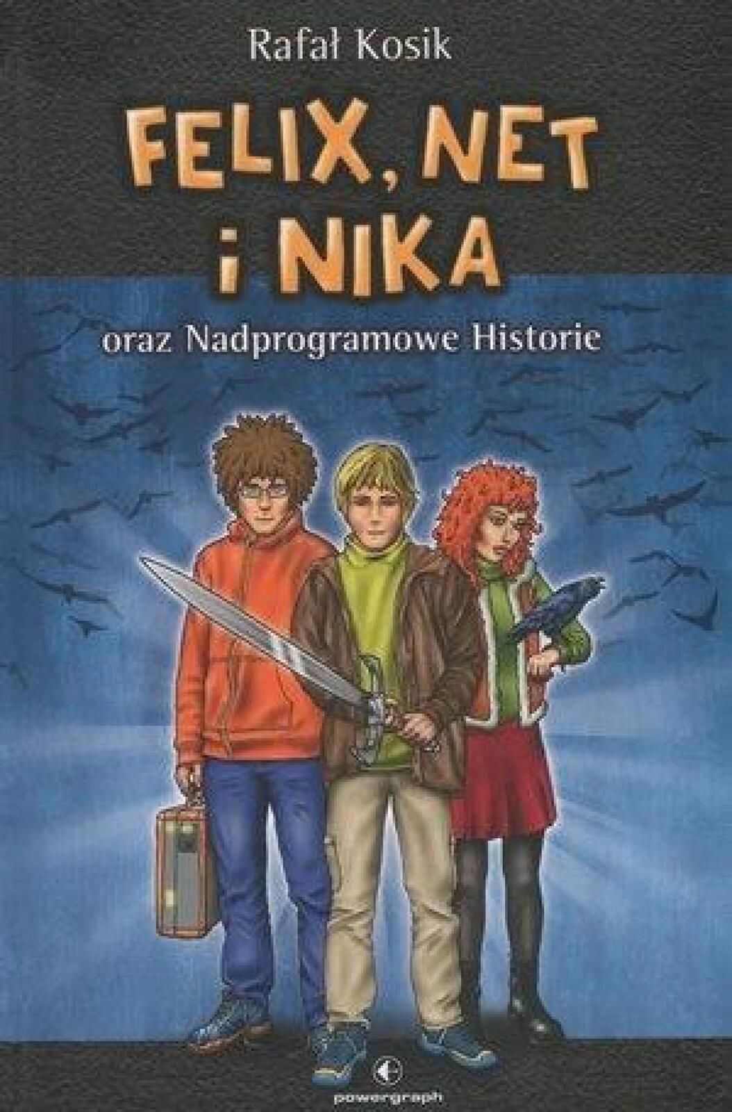 Felix, Net i Nika T.11 Nadprogramowe. w.2020 Powergraph Rafał Kosik