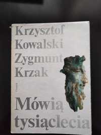 Mówią tysiąclecia. K.Kowalski Z.Krzak