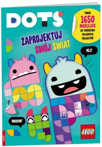 LEGO Dots. Zaprojektuj swój świat - praca zbiorowa