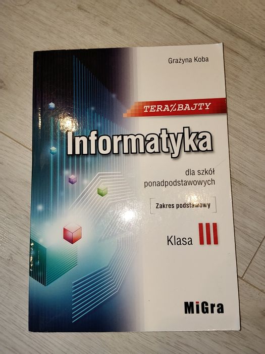 MiGra - Teraz Bajty - Informatyka klasa 1
