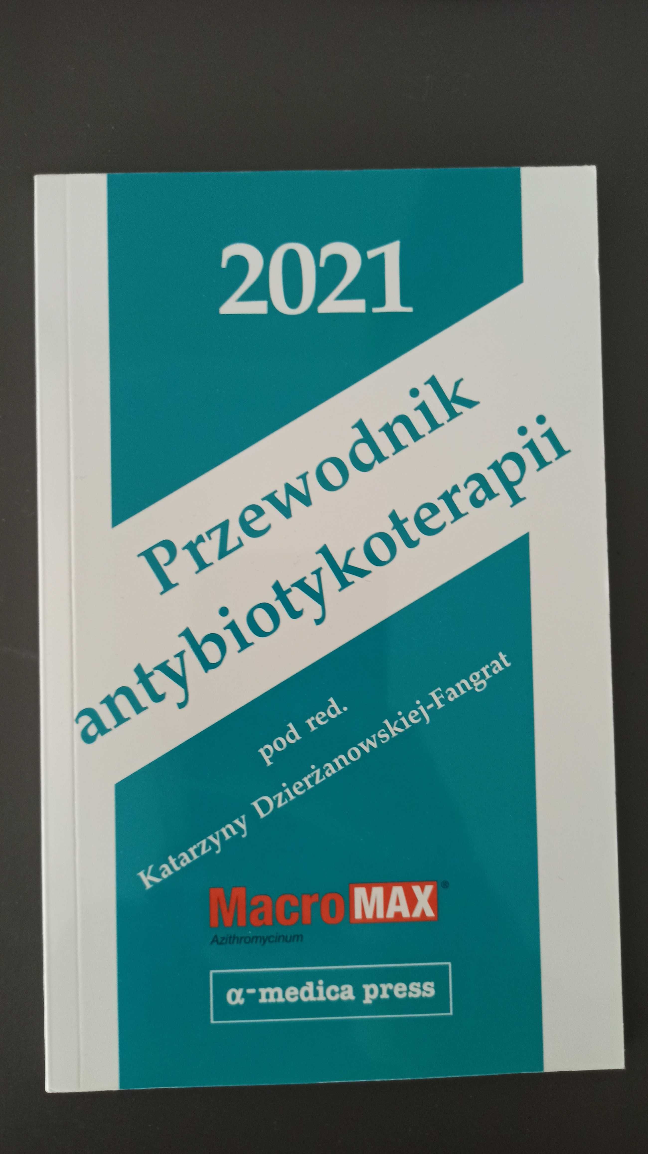 Przewodnik antybiotykoterapii 2021 - Dzierżanowska-Fangrat