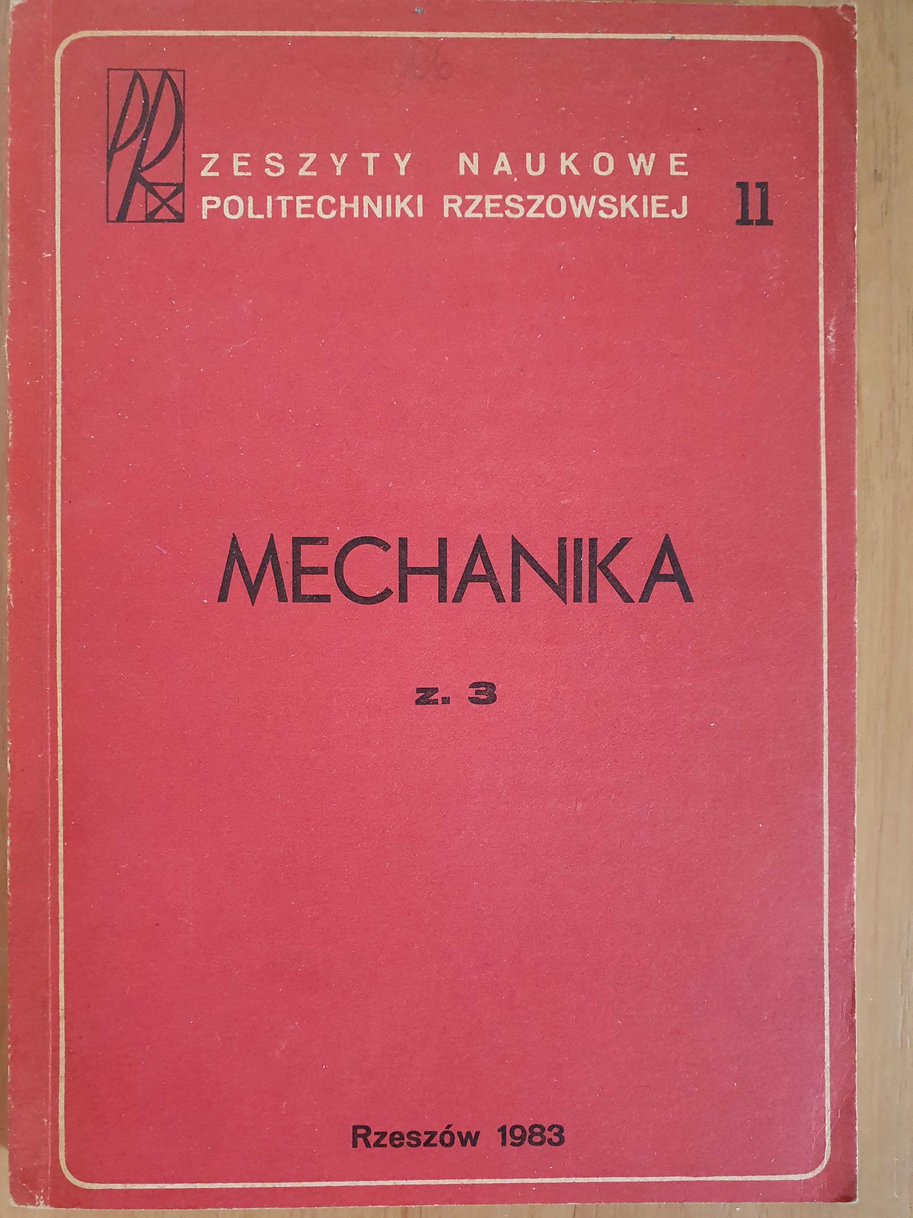 Mechanika. Zeszyty maukowe Politechniki Rzeszowskiej.