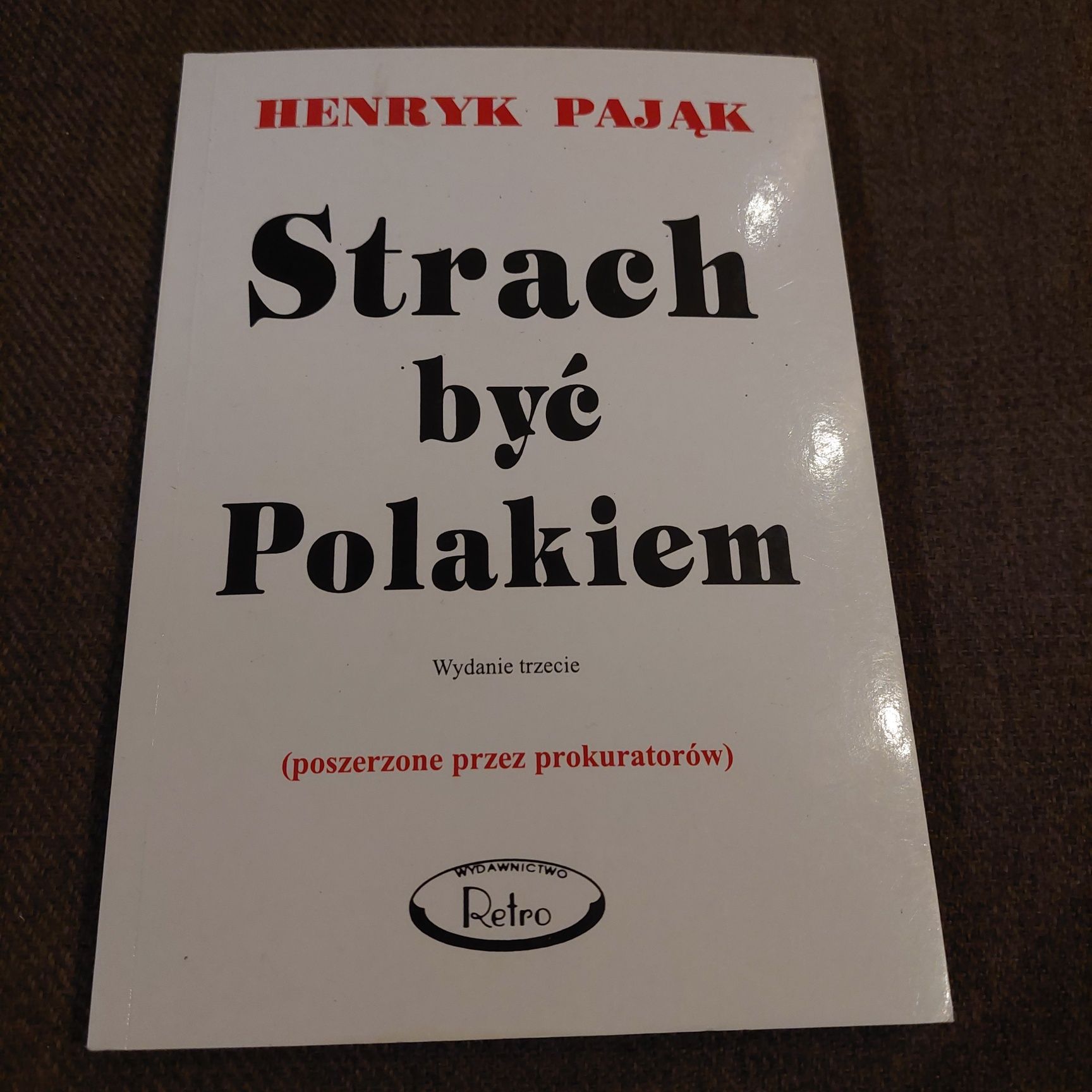Strach być Polakiem Henryk Pająk