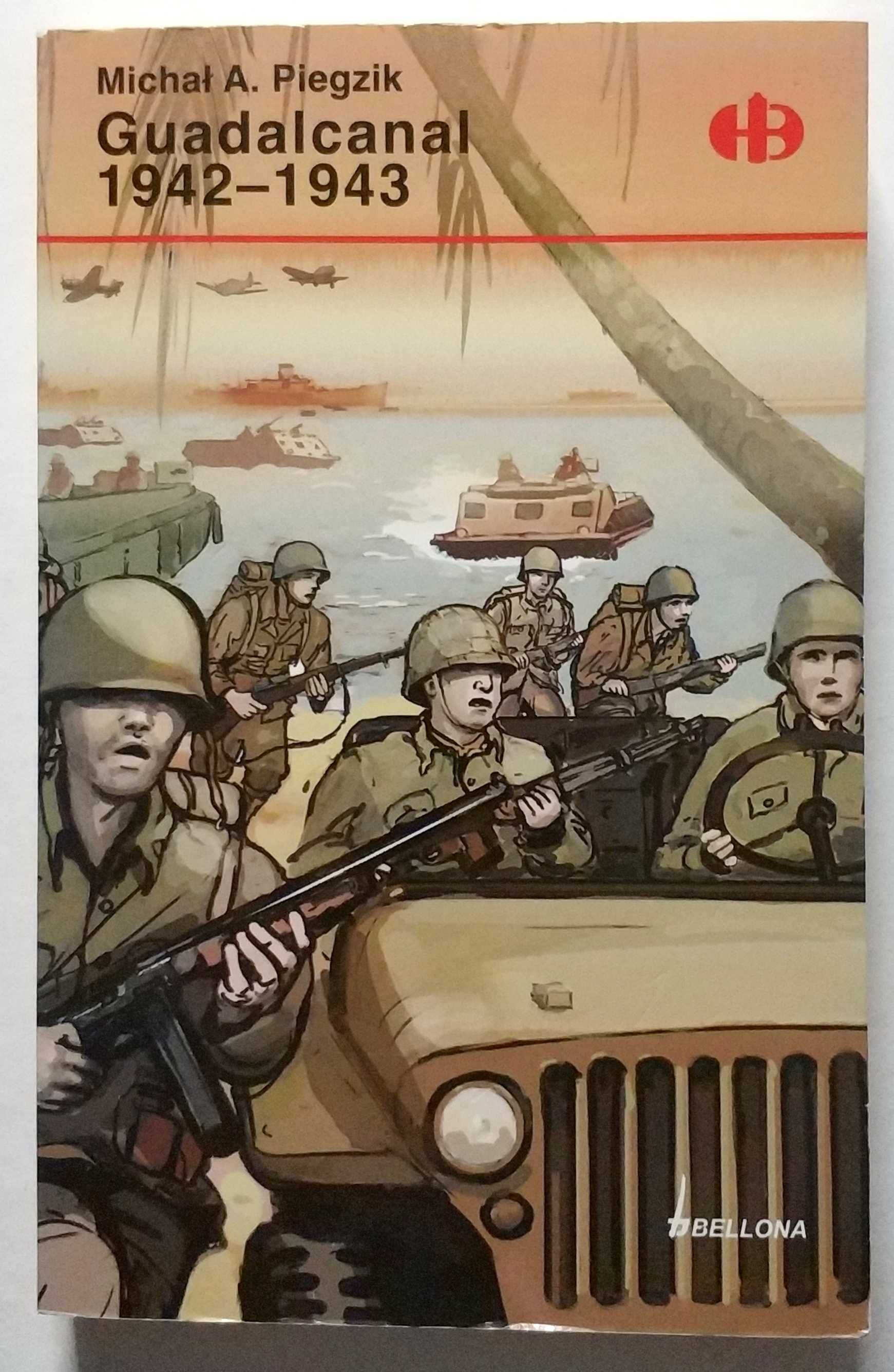 Guadalcanal 1942- 1943, Michał A. Piegzik, AUTOGRAF! HIT!