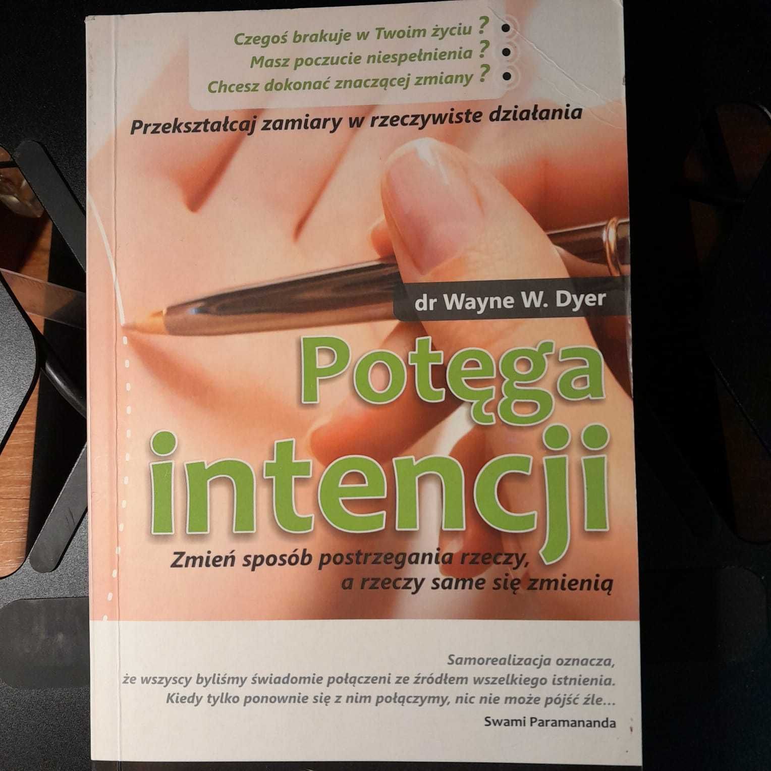 Potęga intencji Wayne W. Dyer