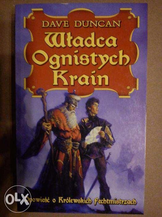 Niebo mieczy; Władca Ognistych Krain - Dave Duncan