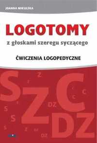 Logotomy z głoskami szeregu syczącego s, z, c, dz - Joanna Mikulska