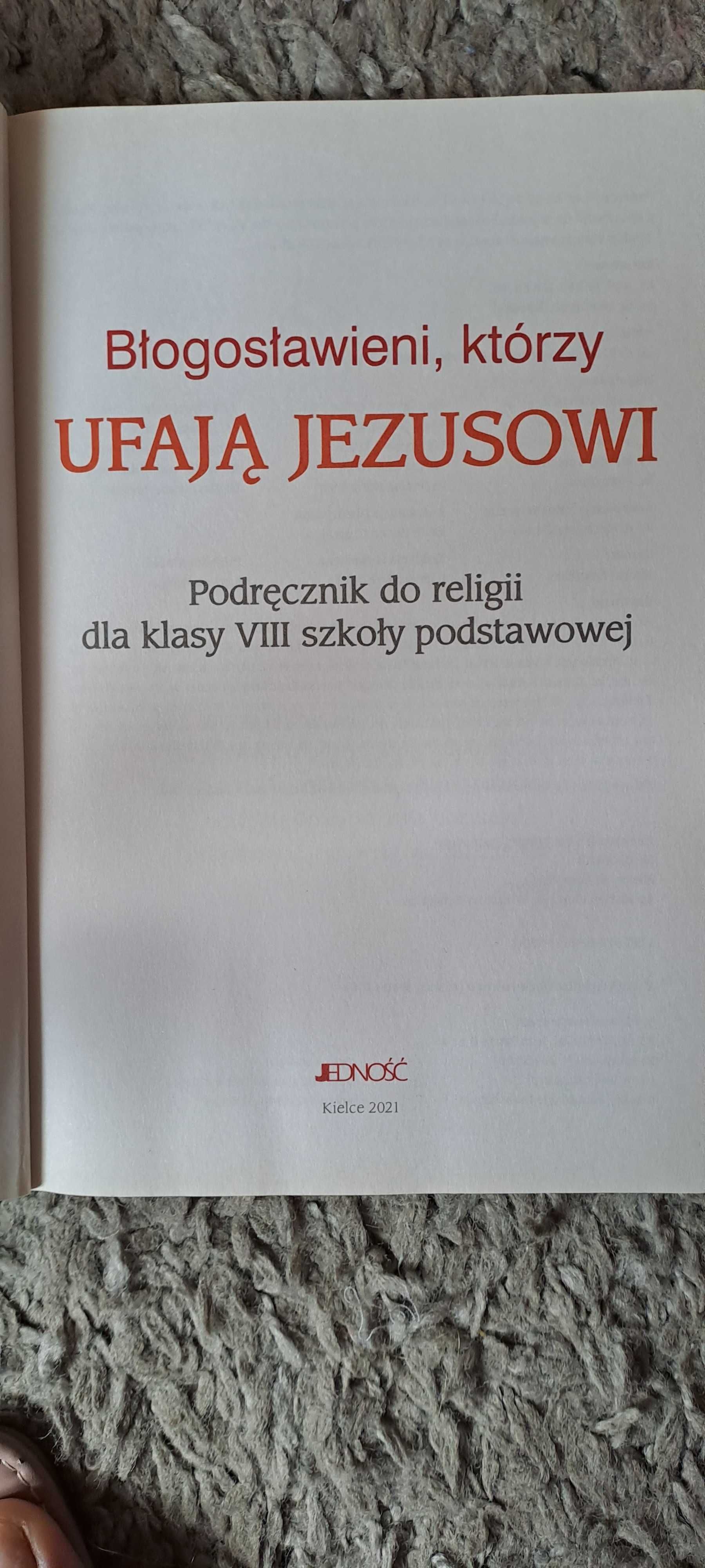 Błogosławieni, którzy UFAJĄ JEZUSOWI podręcznik do religii kl. VIII