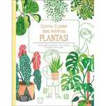 Como Cuidar das Minhas Plantas!