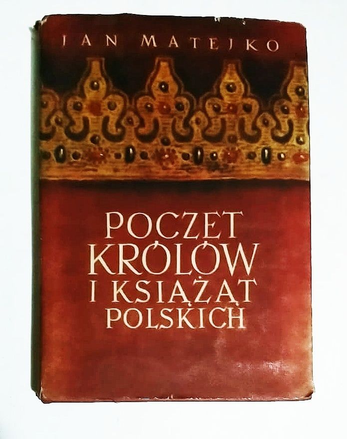 Matejko Jan poczet królów i książąt polskich