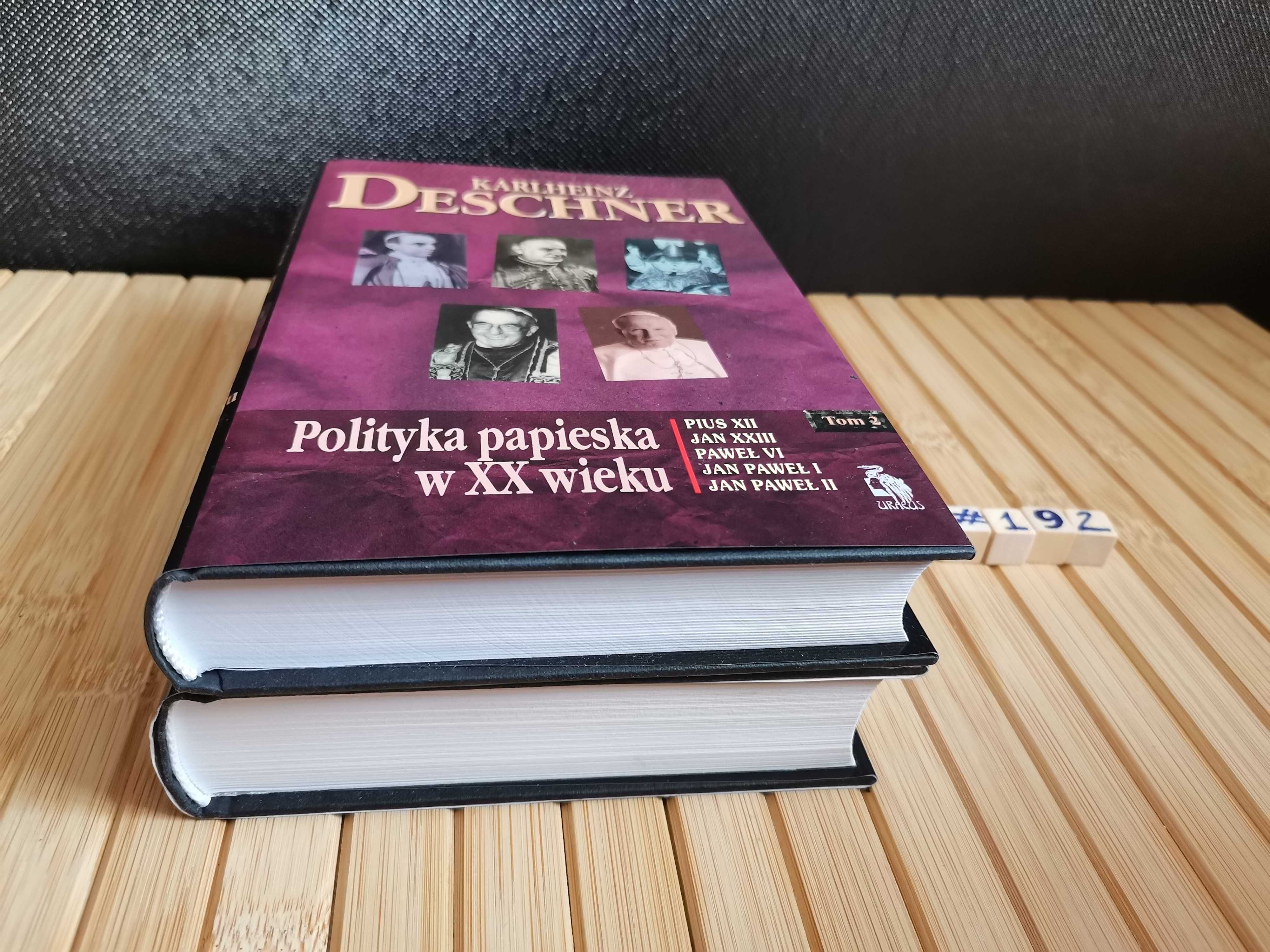 Deschner Polityka papieska w XX wieku tom 1 i tom 2 pakiet Real foty
