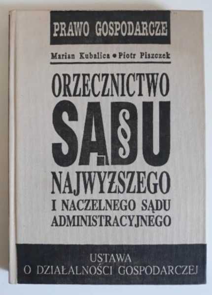 Orzecznictwo Sądu Najwyższego i NSA Prawo Gospodarcze