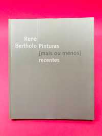 Pinturas Mais ou Menos Recentes - René Bertholo - RARO