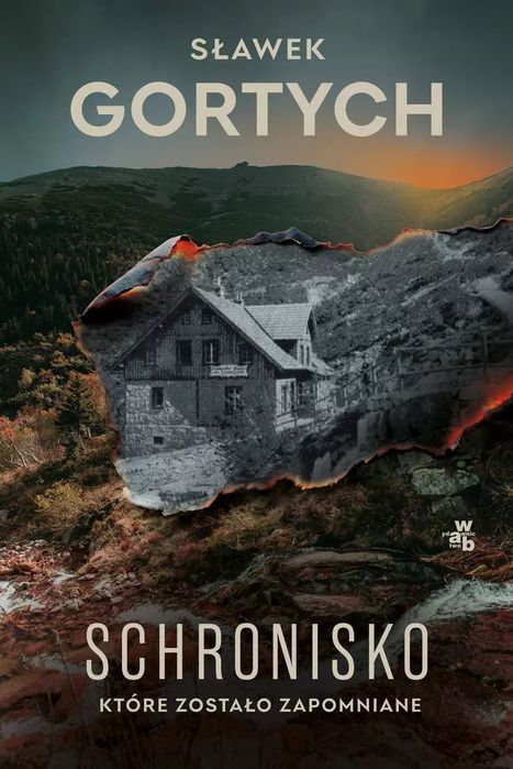 Schronisko, Które Zostało Zapomniane Sławek Gortych