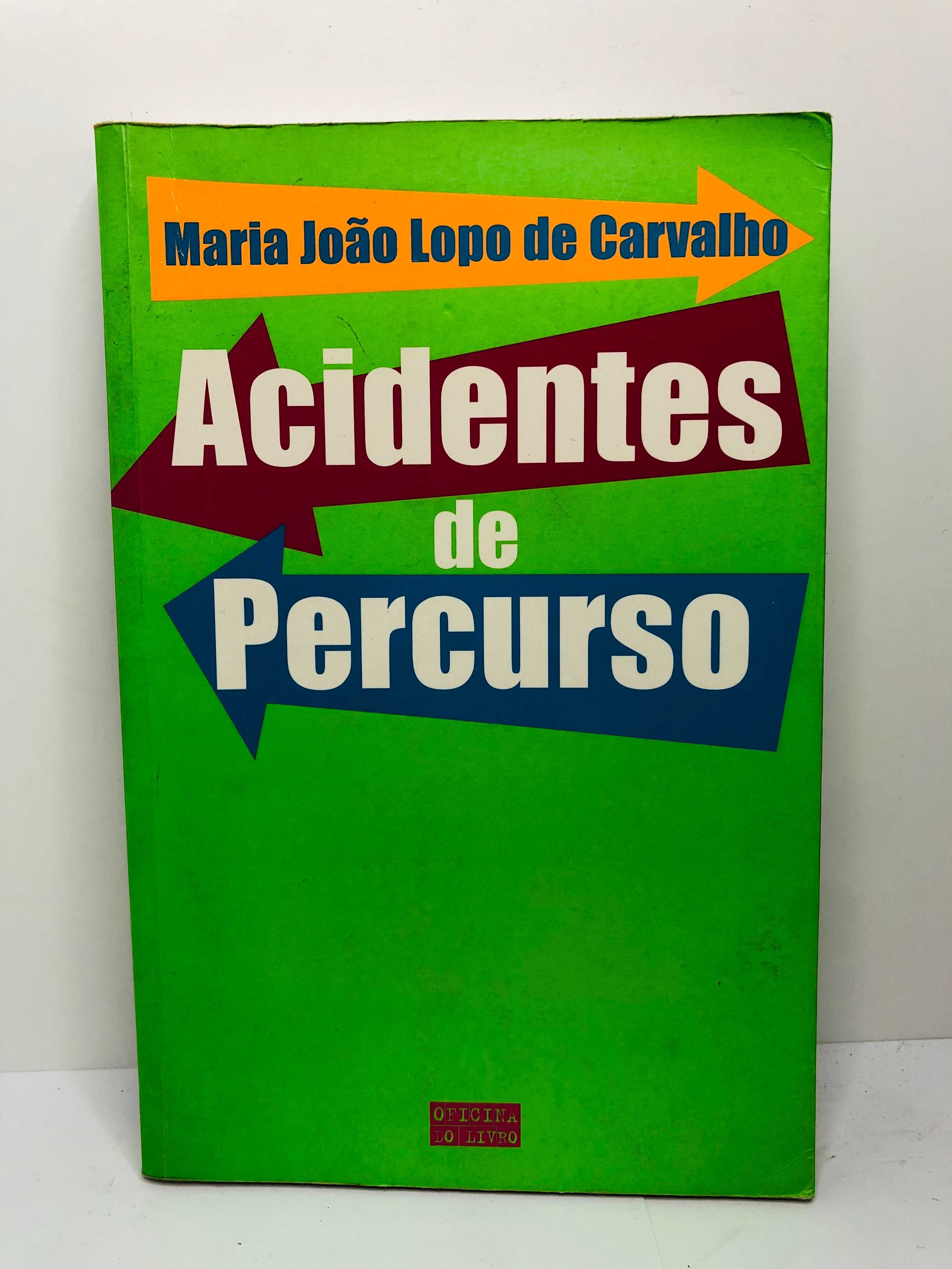 Acidentes de Percurso - Maria João Lopo de Carvalho